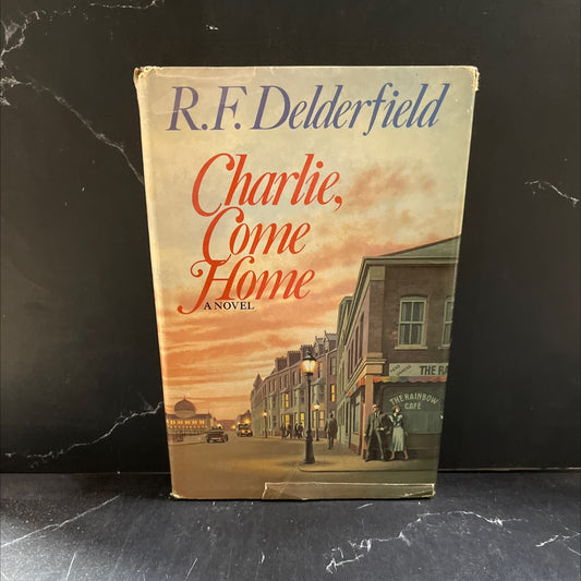 charlie, come home book, by r. f. delderfield, 1969 Hardcover image 1