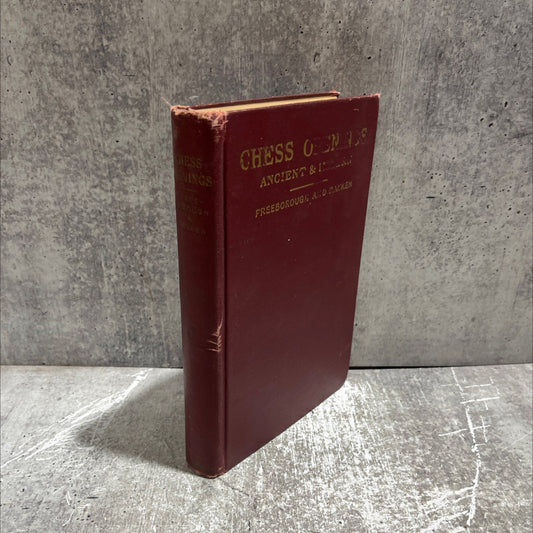 chess openings ancient and modern book, by e. freeborough, rev. c. e. ranken, 2023 Hardcover image 1