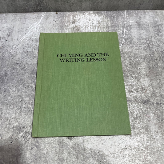 chi ming and the writing lesson book, by josephine marquand, 1970 Hardcover image 1