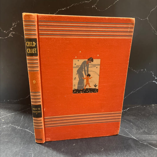 child craft in fourteen volumes ch volume nine ways to learning book, by unknown, 1942 Hardcover image 1