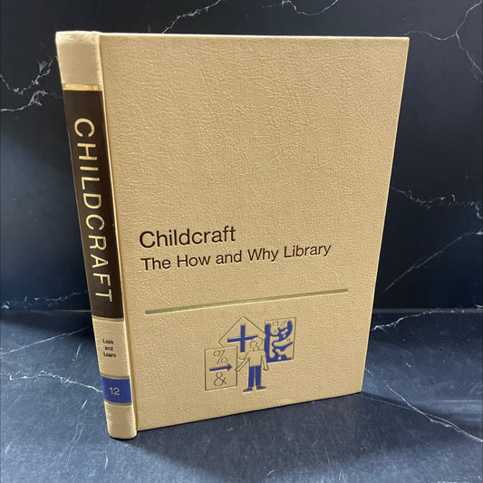 childcraft the how and why library volume 12 look and learn book, by Field Enterprises Educational Corporation, 1974 image 1