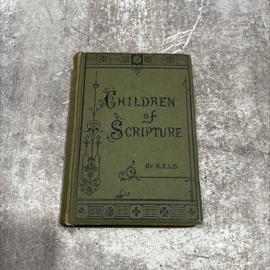 children of scripture book, by S. E. L. O., 1970 Hardcover image 1