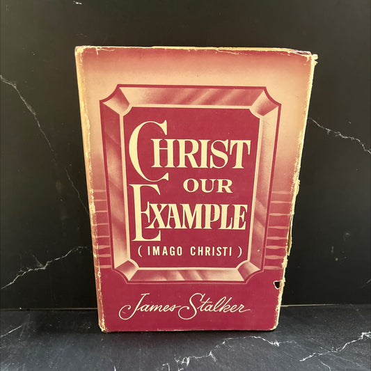 christ our example book, by james stalker, 1960 Hardcover image 1