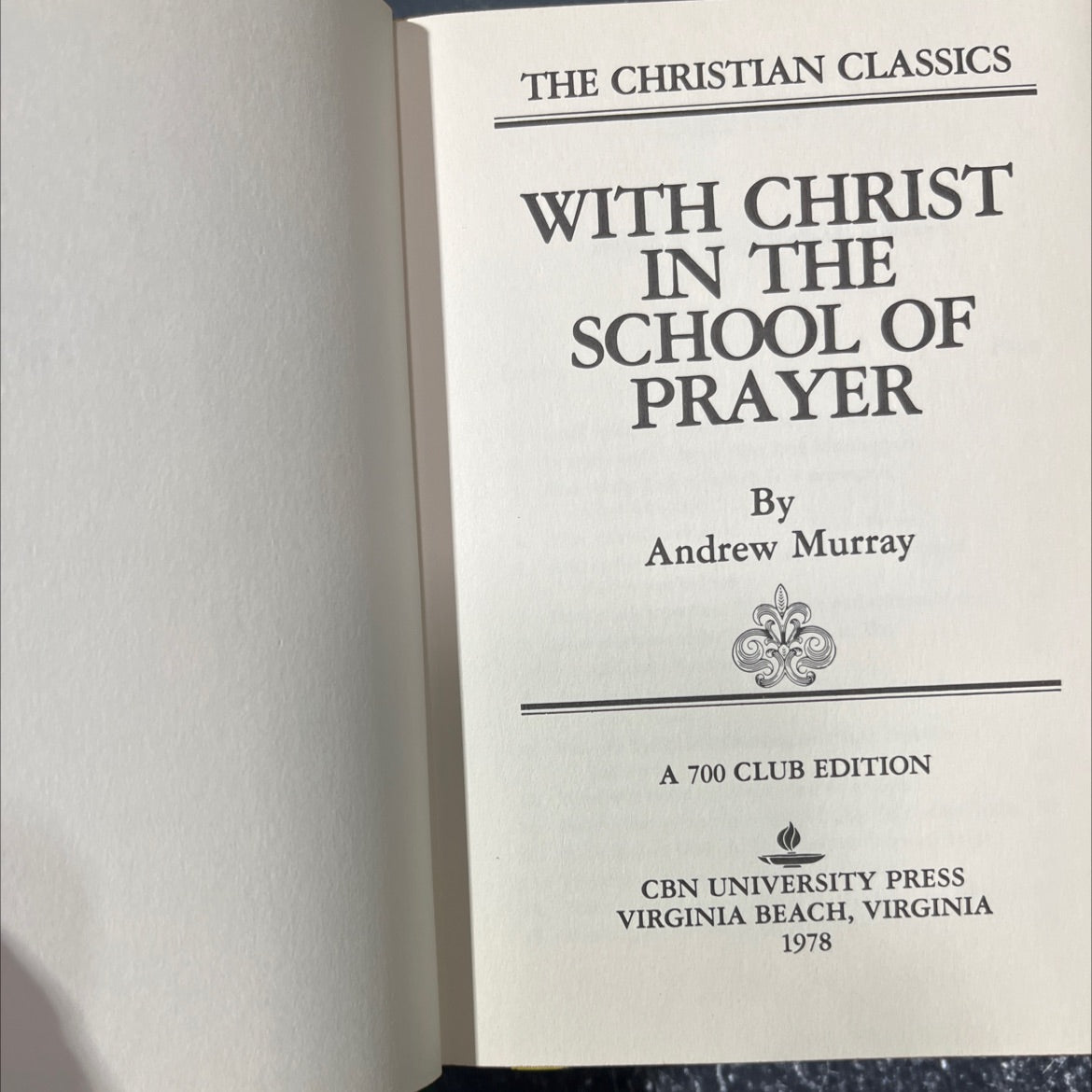 christian classics with christ in the school of prayer book, by andrew murray, 1978 Hardcover image 2