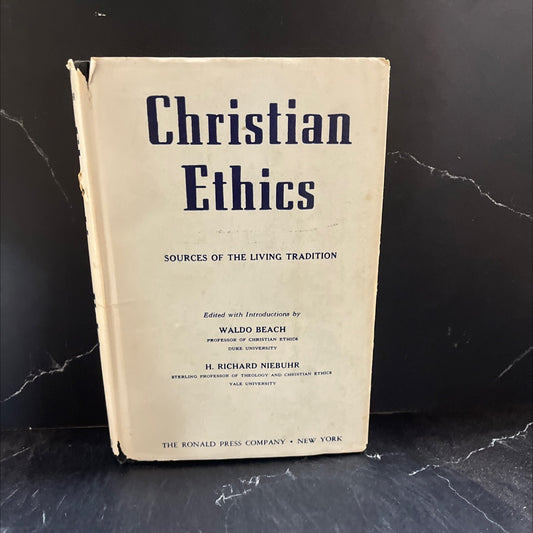 christian ethics sources of the living tradition book, by waldo beach, h. richard niebuhr, 1955 Hardcover image 1