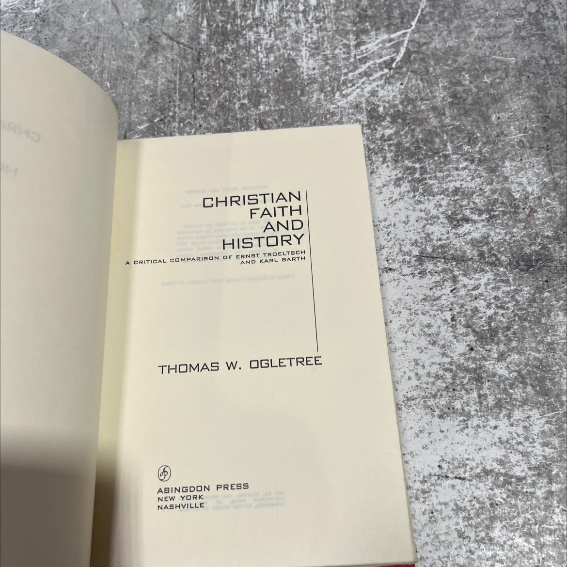 christian faith and history a critical comparison of ernst troeltsch and karl barth book, by thomas w. ogletree, 1965 image 2