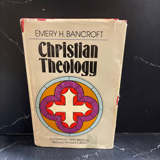 christian theology book, by emery h. bancroft, 1981 Hardcover image 1