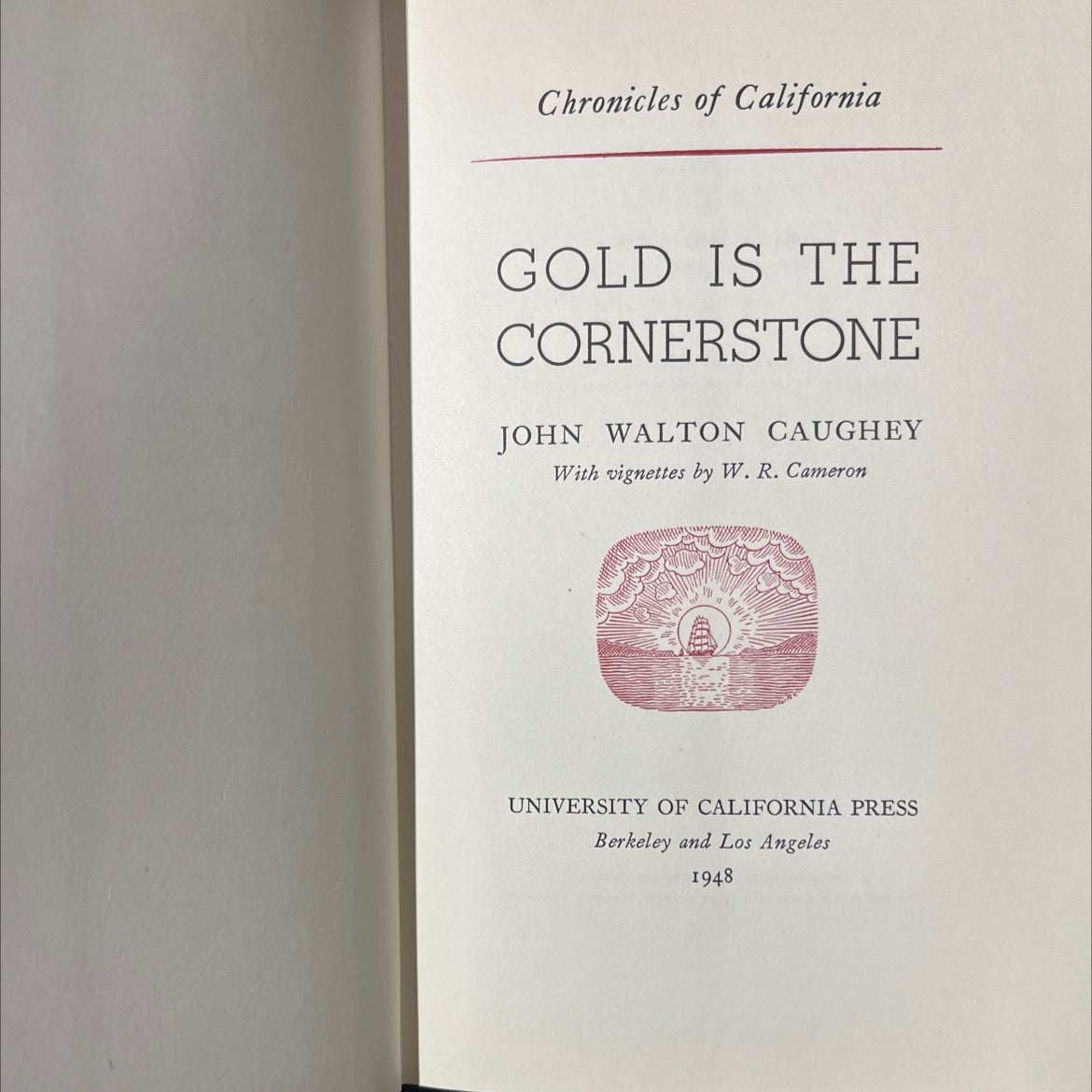 chronicles of california gold is the cornerstone book, by john walton caughey, 1948 Hardcover image 2