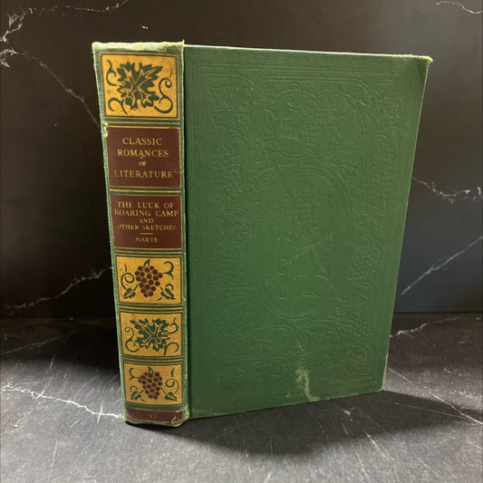 classic romances of literature the luck of roaring camp and other sketches book, by francis bret harte, 1937 Hardcover image 1