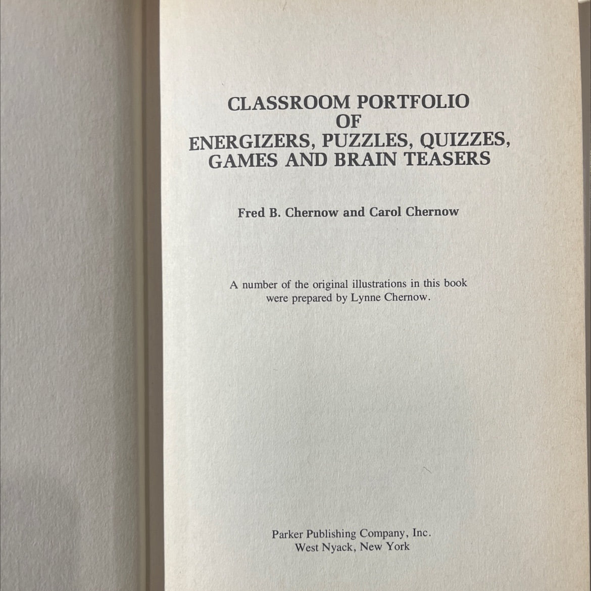 classroom portfolio of energizers, puzzles, quizzes, games and brain teasers book, by Fred B. Chernow and Carol image 2