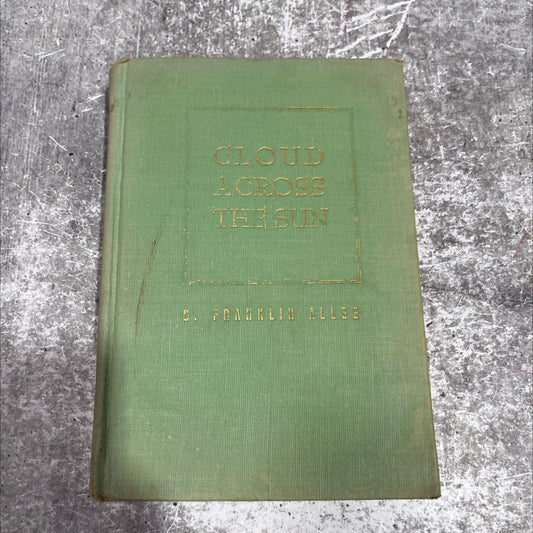 cloud across the sun book, by g. franklin allee, 1948 Hardcover image 1