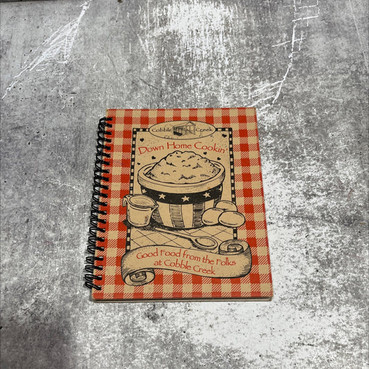 cobble creek down home cookin good food from the folks at cobble creek book, by unknown, unknown Hardcover image 1