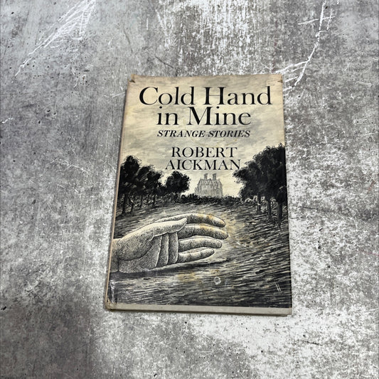 cold hand in mine strange stories book, by robert aickman, 1975 Hardcover image 1
