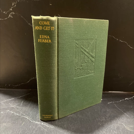 come and get it book, by edna ferber, 1936 Hardcover image 1