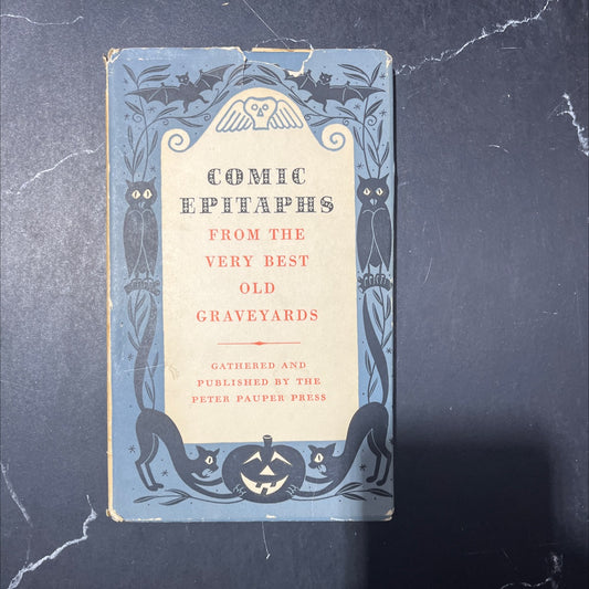 comic epitaphs from the very best old graveyards book, by unknown, 1957 Hardcover image 1