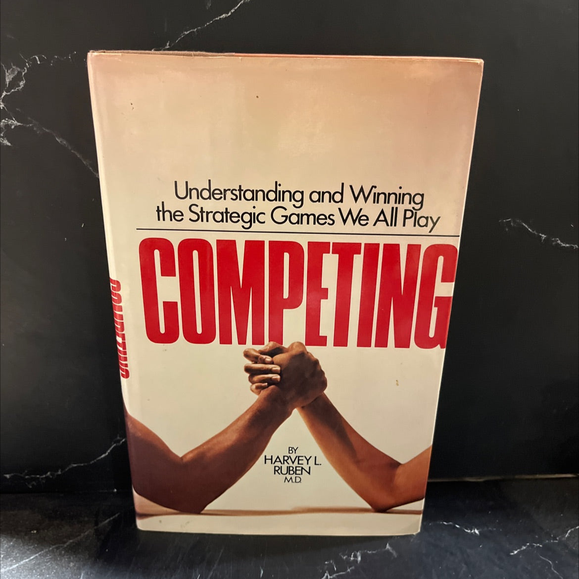 competing: understanding and winning the strategic games we all play book, by harvey l. ruben, 1980 Hardcover image 1