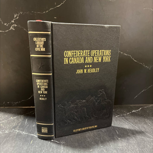 confederate operations in canada and new york book, by john w. headley, 1984 Leather image 1