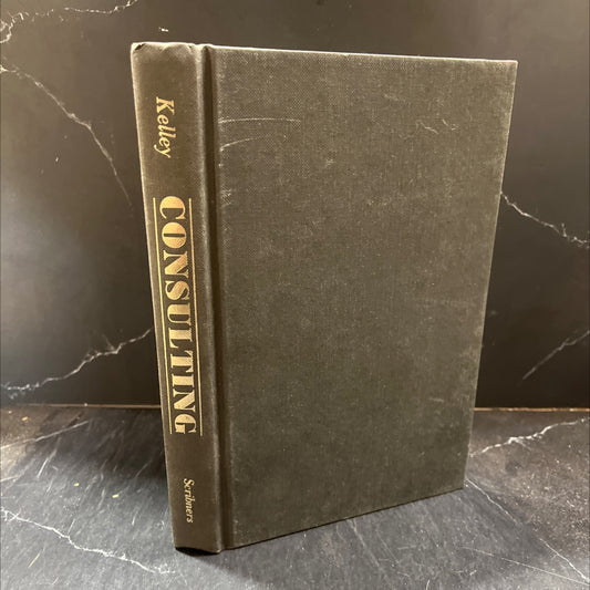 consulting the complete guide to a profitable career book, by Robert E. Kelley, 1981 Hardcover image 1