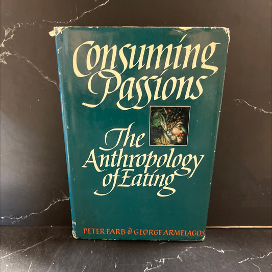 consuming passions the anthropology of eating book, by peter farb and george armelagos, 1980 Hardcover image 1