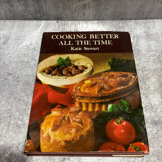 cooking better all the time book, by katie stewart, 1966 Hardcover image 1