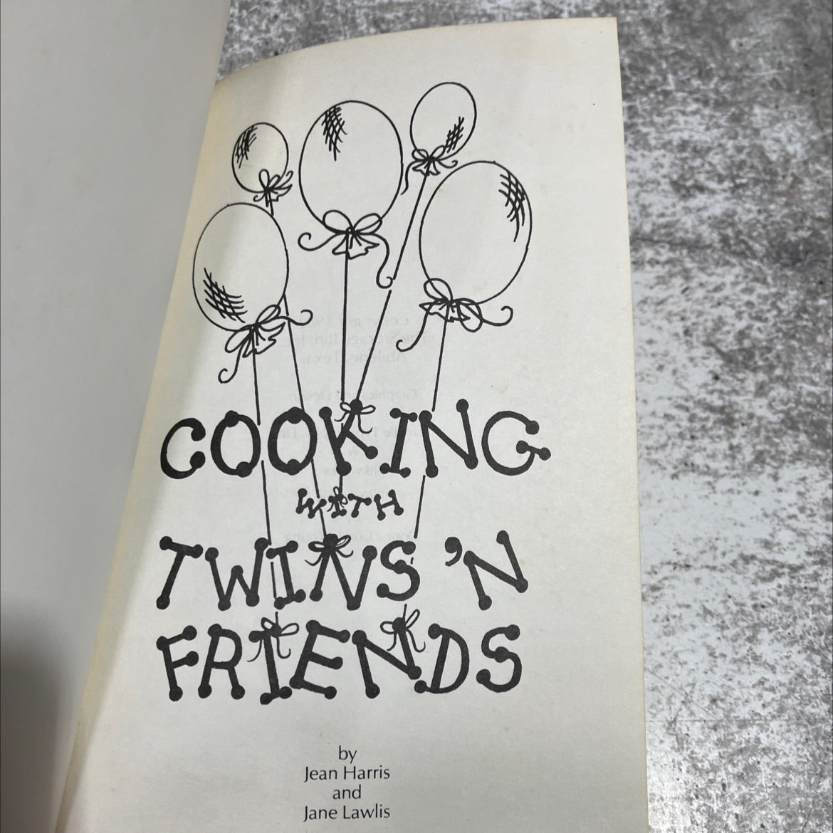 cooking with twins 'n friends book, by Jean Harris and Jane Lawlis, 1982 Hardcover image 2