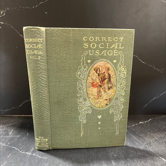 correct social usage a course of instruction in good form style and deportment by eighteen distinguished authors book, image 1