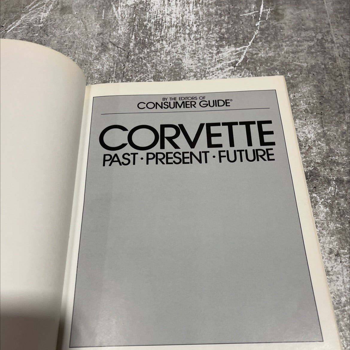 corvette past present-future book, by editors of consumer guide, 1982 Hardcover image 2