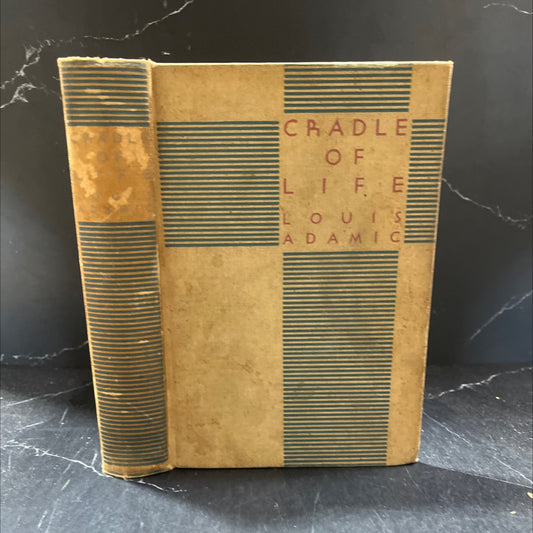 cradle of life book, by louis adamic, 1936 Hardcover image 1