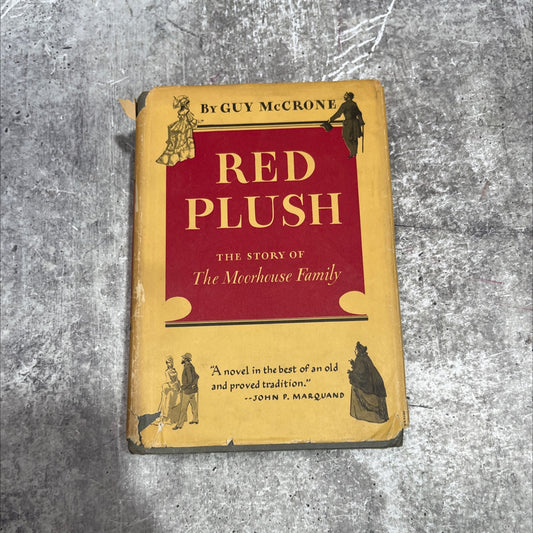 crone rellan rklands red plush the story of the moorhouse family book, by guy mccrone, 1947 Hardcover image 1