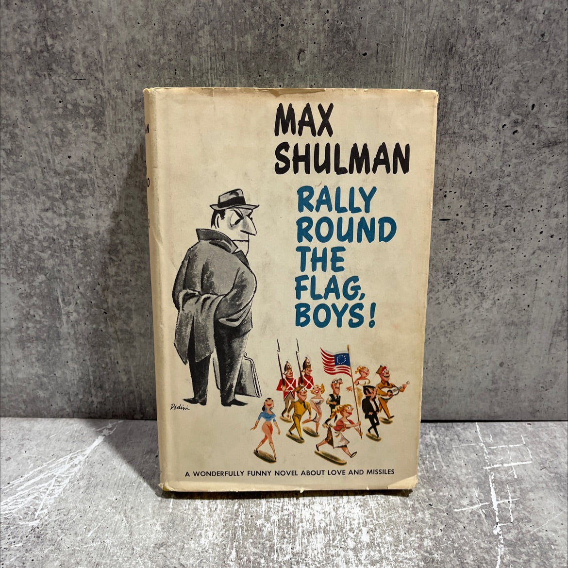 daj sht quor tajar rally round the flag, boys! book, by Max Shulman, 1957 Hardcover image 1