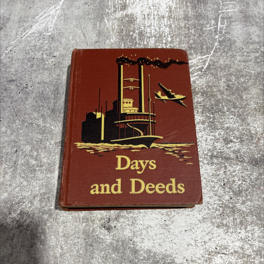 days and deeds book, by william s. gray and may hill arbuthnot, 1947 Hardcover image 1