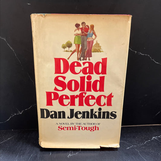 dead solid perfect book, by dan jenkins, 1974 Hardcover image 1
