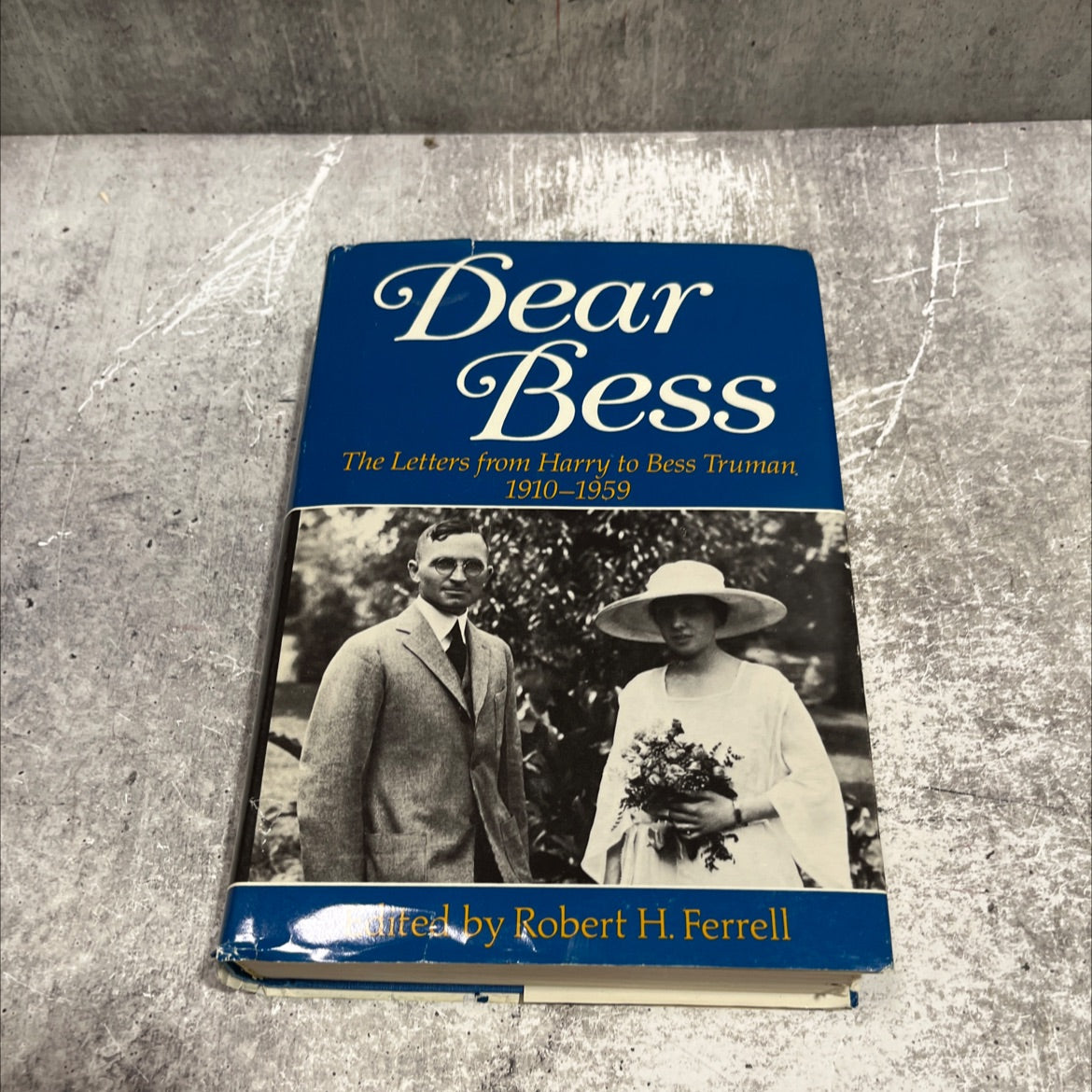 dear bess the letters from harry to bess truman 1910-1959 book, by Robert H. Ferrell, 1983 Hardcover image 1
