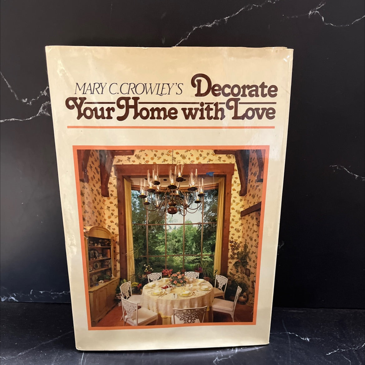 decorate your home with love book, by Mary C. Crowley, 1986 Hardcover image 1