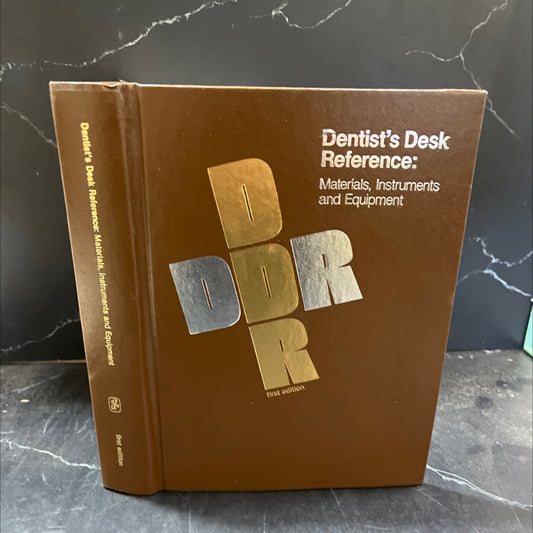 dentist's desk reference: materials, instruments and equipment book, by American Dental Association, 1981 Hardcover image 1