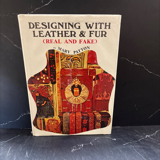designing with leather and fur book, by mary patton htih, 1972 Hardcover image 1