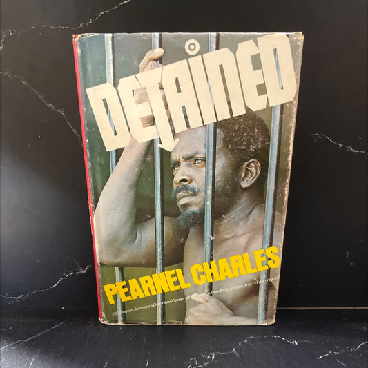detained 283 days in jamaica's detention camp, struggling for freedom, justice and human rights! book, by pearnel image 1