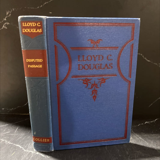 disputed passage book, by lloyd c. douglas, 1939 Hardcover image 1