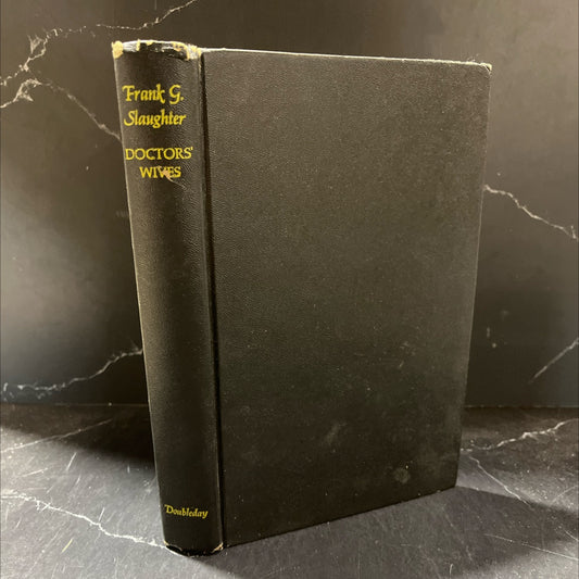 doctors' wives book, by Frank G. Slaughter, 1970 Hardcover image 1