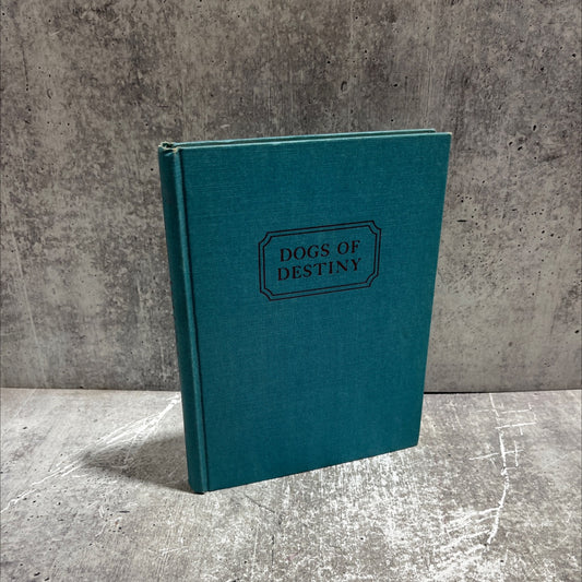 dogs of destiny book, by fairfax downey, 1949 Hardcover image 1