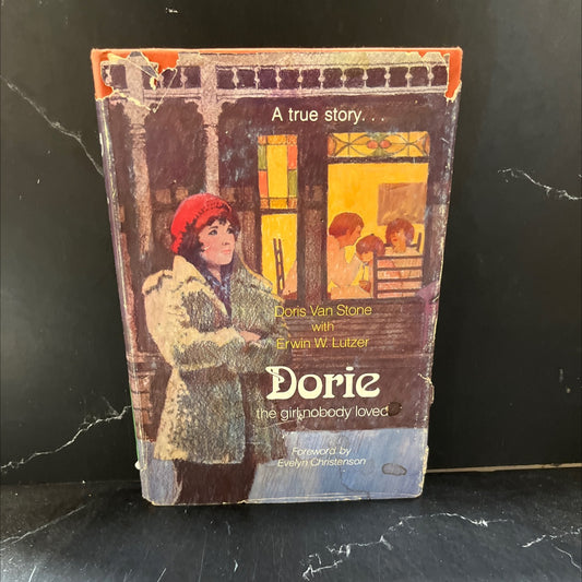 dorie: the girl nobody loved book, by doris van stone with erwin lutzer, 1979 Hardcover image 1