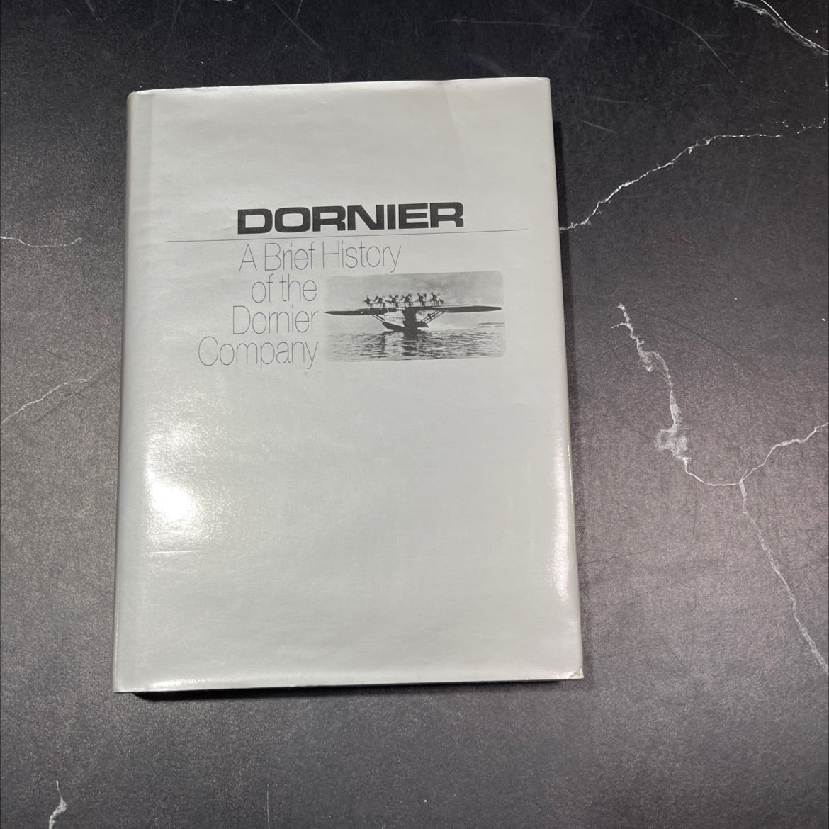 dorniers a brief history of the domier company book, by unknown, 1983 Hardcover image 1