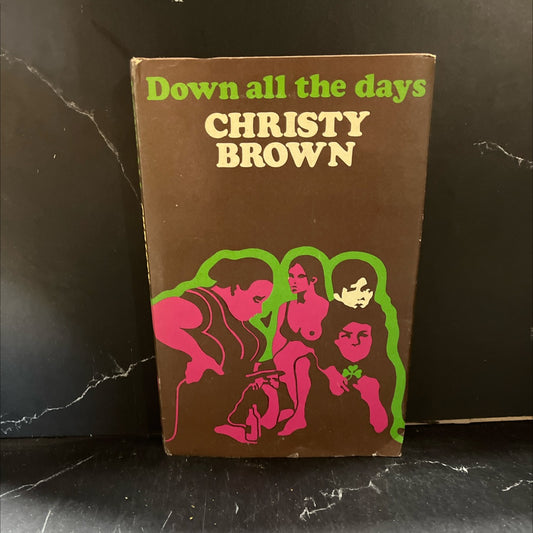 down all the days book, by christy brown, 1970 Hardcover image 1