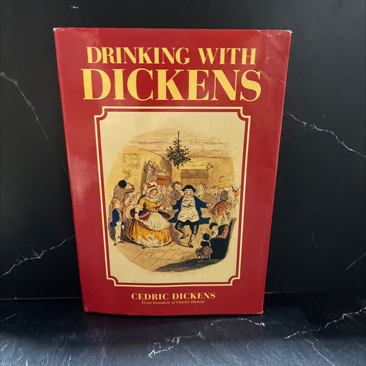 SIGNED drinking with dickens book, by cedric dickens, 1983 Hardcover, First Edition image 1
