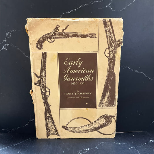 early american gunsmiths 1650-1850 book, by henry j. kauffman, 1952 Hardcover image 1