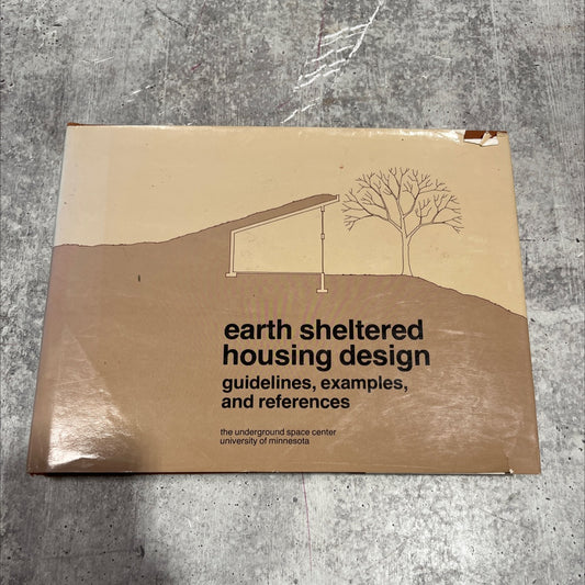 earth sheltered housing design guidelines, examples, and references book, by the underground space center university of image 1