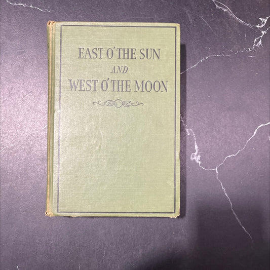 east o' the sun and west o' the moon book, by unknown, 1937 Hardcover image 1