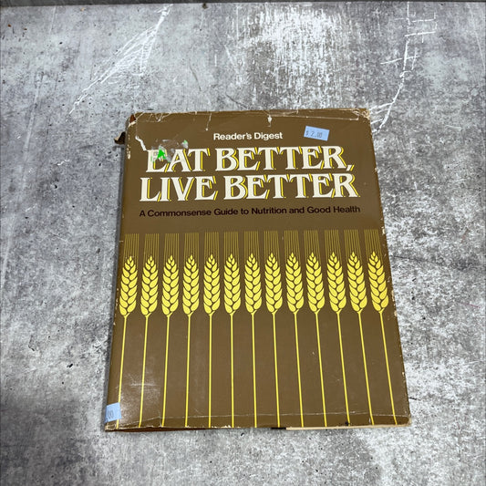 eat better, live better book, by The Reader's Digest Association, Inc., 1982 Hardcover image 1