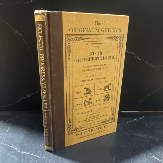 eclectic progressive spelling book on an improved plan book, by alexander h. mcguffey, 1982 Hardcover image 1