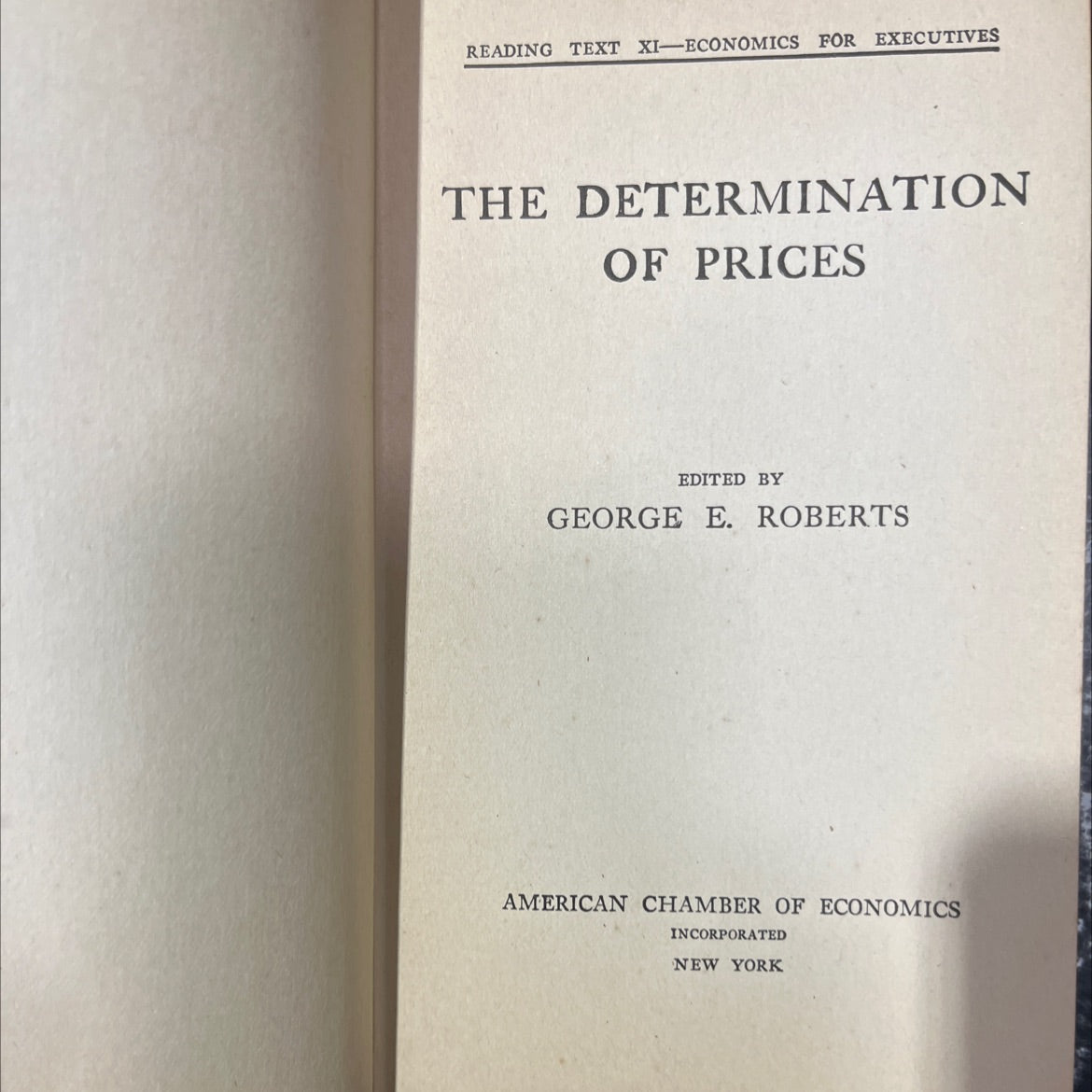 economics for executives the determination of prices book, by george e. roberts, 1921 Hardcover image 2